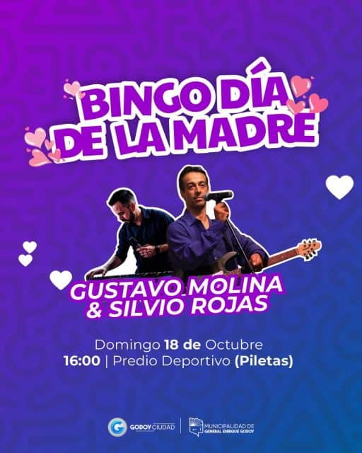 💖 ¡FESTEJAMOS EL DÍA DE LA MADRE EN GODOY! 💐 

 Preparamos una tarde llena de premios, sorpresas, música y la mejor compañía. 
 
✨ Actividades:
🎶 Show en vivo de Gustavo Molina & Silvio Rojas 
🛍️ Feria de Artesanos & Emprendedores 

 📌 Día: Domingo 18 de Octubre
⏰ Hora: 16:00 hs.
📍 Lugar: Predio Deportivo (Piletas) 
🔔 ¡Cartones GRATIS! 

Retíralos desde el miércoles (07:00 a 13:00 hs.) en Desarrollo Social y Cultura (Belgrano 8). 

 ¡Te esperamos para compartir una tarde hermosa! ✨
 
 #DíaDeLaMadre #Bingo #Festejo #GeneralEnriqueGodoy #  #DíaDeLaMadre #Bingo #Festejo #GeneralEnriqueGodoy ##godoyciudadGodoyCiudad